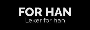 Leker for han